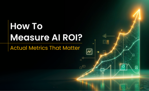 Measuring AI ROI